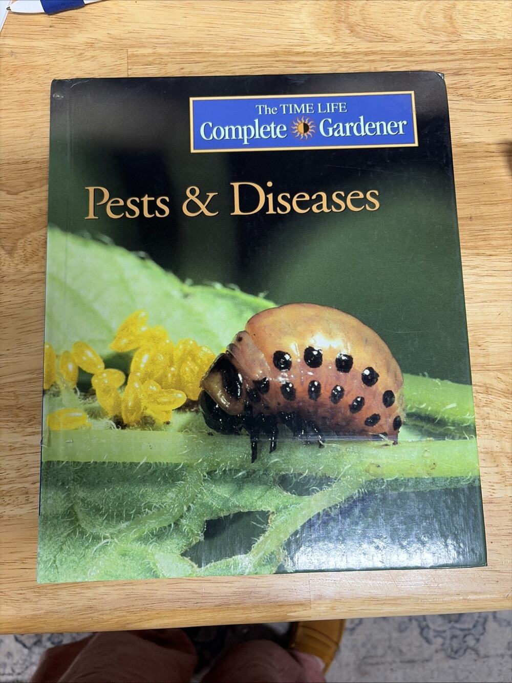 The Time Life Complete Gardener Pests & Diseases (Hardcover)